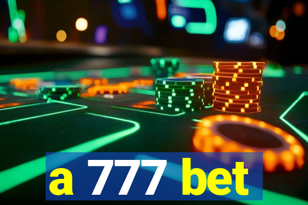 a 777 bet